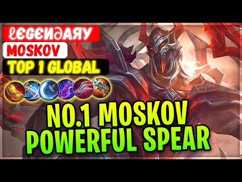 No.1 Moskov Powerful Spear [ Top 1 Global Moskov ] ℓєgєи∂αяу - Mobile Legends Gameplay And Build.