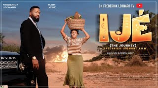 IJE -FREDERICK LEONARD, MARY IGWE Latest Full Nigerian Movie 2025 #trending #comedy #nollywood #love IJE -FREDERICK LEONARD, MARY IGWE Latest Full Nigerian Movie 2025 #trending #comedy #nollywood #love