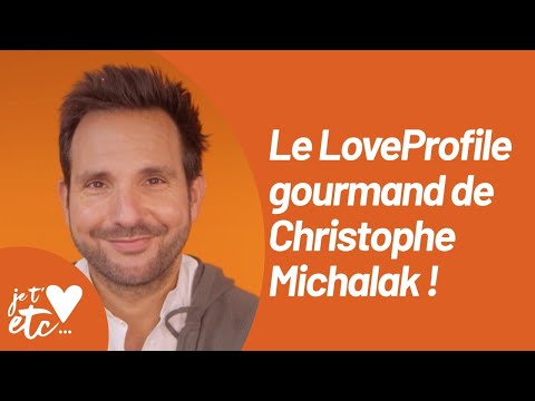 Le love Profile de Christophe Michalak - Je t’aime etc S03