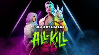 Dead by Daylight - ALL-KILL Trailer Music (Full Instrumental)