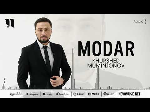 Khurshed Muminjonov - Modar (audio)