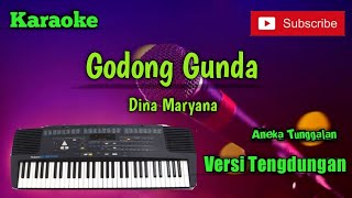Download lagu Godong Gunda ( Dina Maryana ) Karoke Musik Sandiwaraan Tengdung Cover mp3