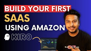 Build a SaaS Product Using AWS Kiro.dev | Full Tutorial & Analysis
