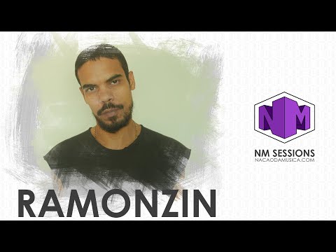 NM Session: Ramonzin - "Vivência"