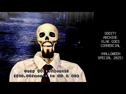 Oddity Archive: Episode 292 – KLAK Goes Commercial (Halloween Special 2025)