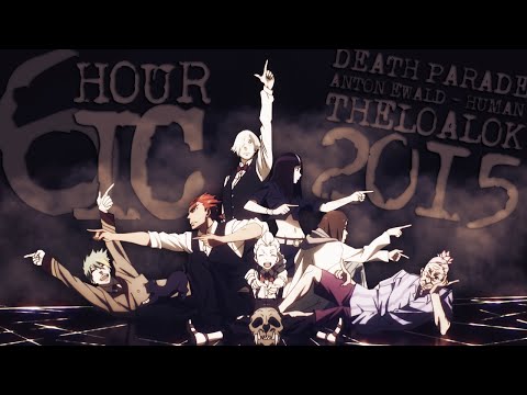 6h IC || Human | Death Parade