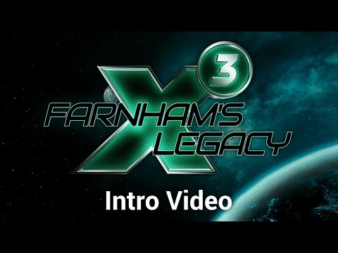 X3: Farnham's Legacy - Intro