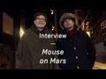 Mouse on Mars Discuss Their Love of Juke & Footwork - Interview