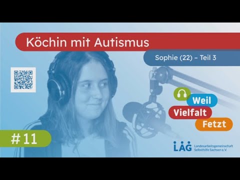 #11 Sophie (Köchin mit Autismus) - Teil 3