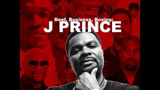 The Epic J Prince Interview: Drake/Kanye/Pusha T, Fighting The Feds, Beef, Boxing, Business + More