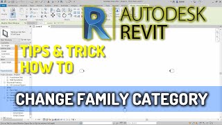 Autodesk Revit How To Change Family Category