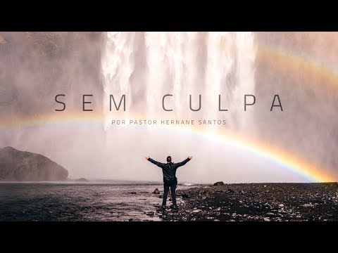 Sem Culpa - Pr.Hernane Santos