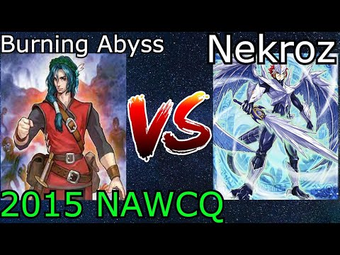 Burning Abyss Vs Nekroz $150 Ironman - 2015 NAWCQ Format Yu-Gi-Oh! 2022