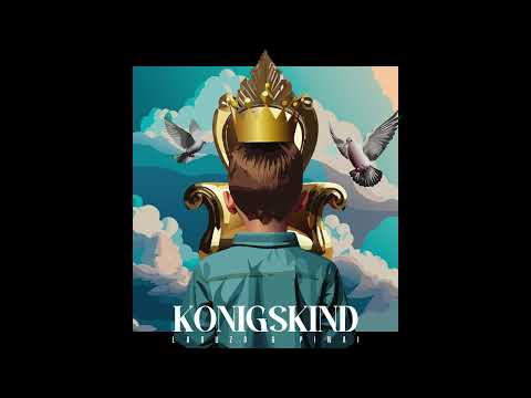 LARUZO x PINAI - KÖNIGSKIND (prod. by Laruzo)