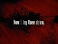 Machine Head - Now I lay thee down (Lyrics)