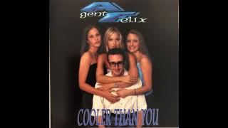 Agent Felix - Cooler Than You (2000)