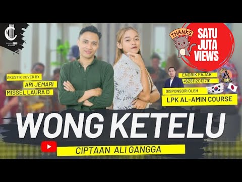 WONG KETELU (ALI GANGGA) COVER BY ARI JEMARI FT MISSEL LAURA D | SUARA KITA STUDIO