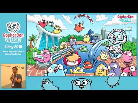 Welcome address - GopherCon SG 2019