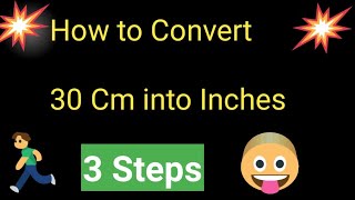 30 Cm to Inches||How to Convert 30 Cm to Inches