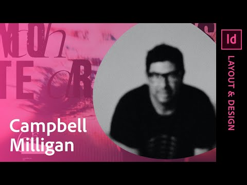 Layout and Design with Campbell Milligan