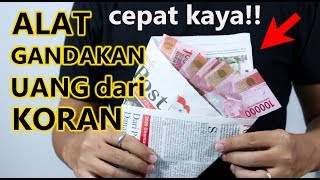 Download lagu RAHASIA ALAT GANDAKAN UANG DARI KORAN GAMPANG!! mp3