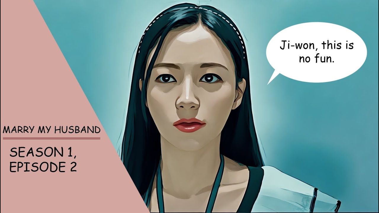 #recap #kdrama MARRY MY HUSBAND | SEASON 1 | EPISODE 2