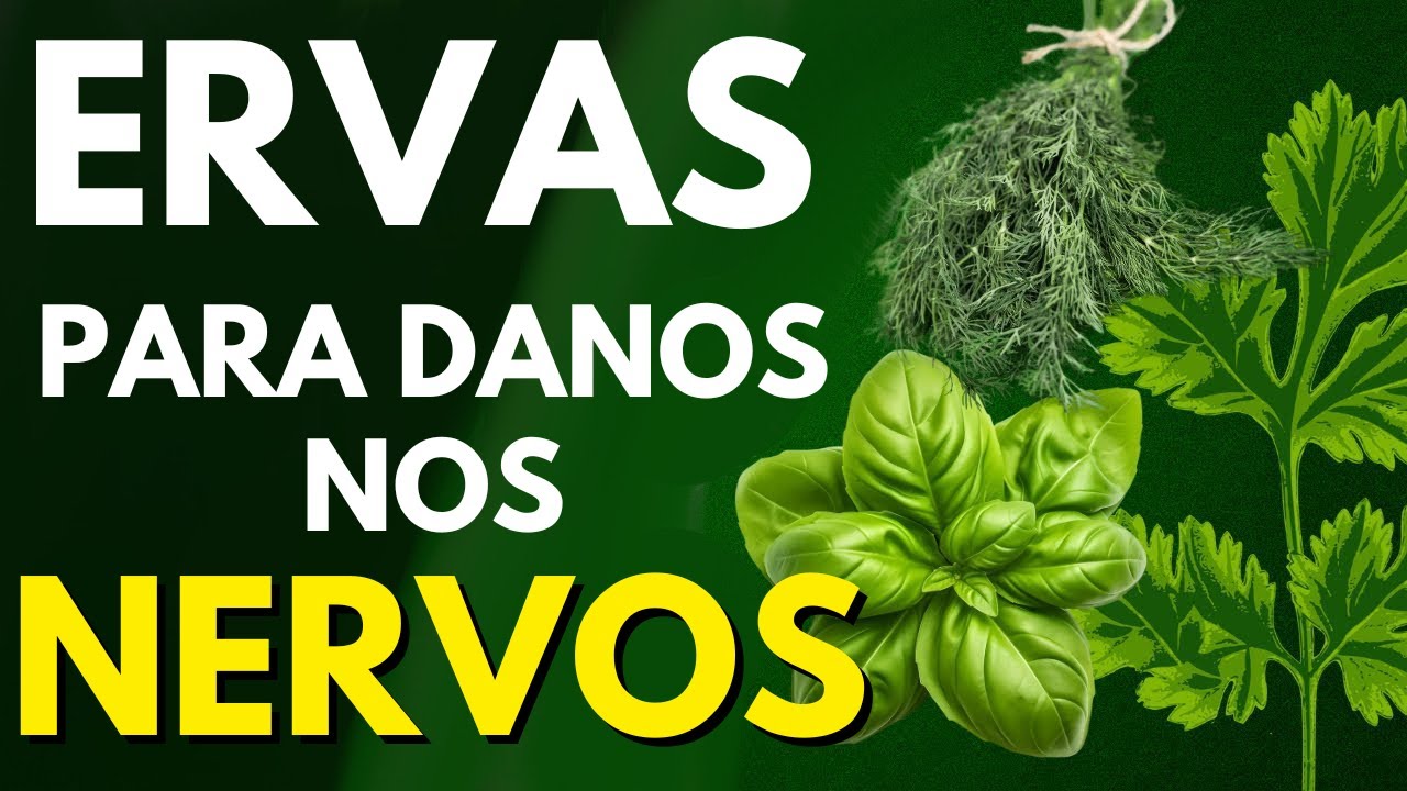 7 ervas incríveis para danos nos nervos