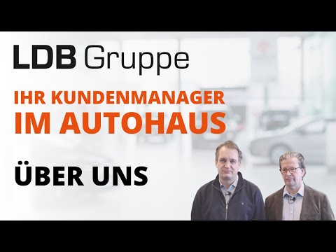 Die LDB Gruppe | Ihr Kundenmanager im Autohaus | Über uns