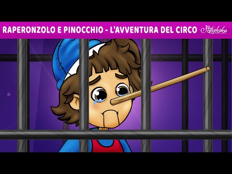 Raperonzolo e Pinocchio - L'avventura del circo 🎪 | Storie Per Bambini Cartoni Animati