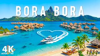 Flying Over Bora Bora 4K 🌊 Mount Otemanu, Blue Lagoon & Tropical Paradise