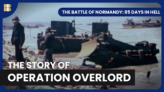 The Battle of Normandy: 85 Days in Hell - History Documentary
