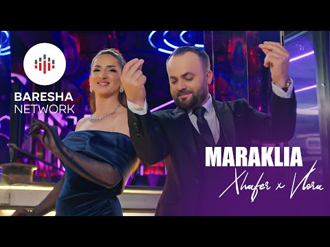Xhafer x Vlora - MARAKLIA (Official Music Video)