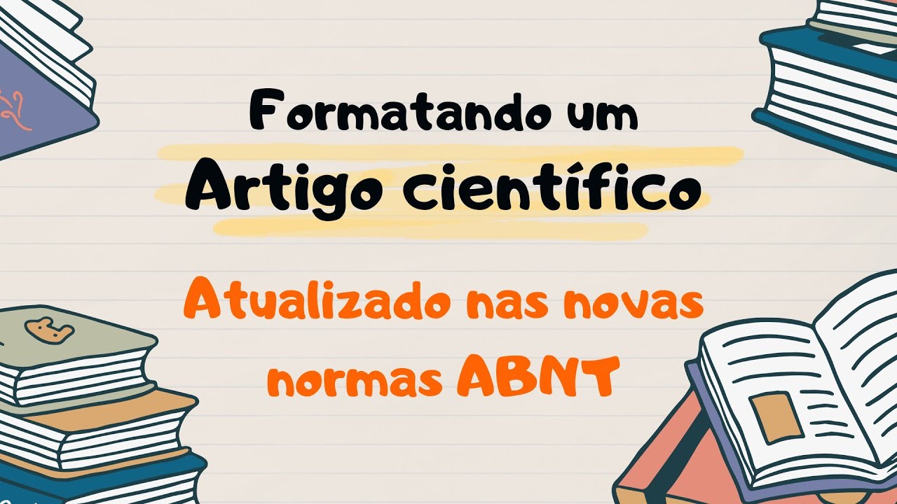 Novas normas ABNT: formatação de artigo científico