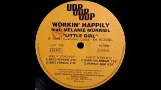 Workin' Happily Feat Melanie Murriel - Little Girl (Workin' Dub)