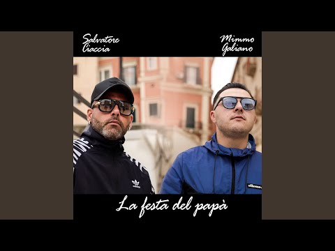 La festa del papà (feat. Mimmo Galiano)