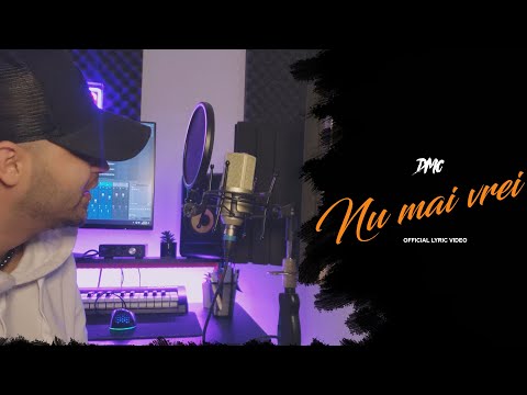 DMC - "Nu mai vrei" (Lyrics Video)