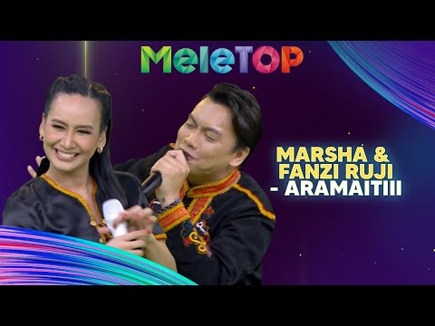 Aramaitiii - Marsha & Fanzi Ruji | MeleTOP | Nabil & Hawa