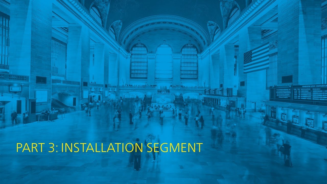 03 Installation Segment