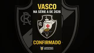 VASCO NA SÉRIE A DE 2026 ! #vasco