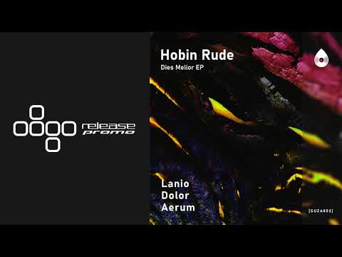 PREMIERE: Hobin Rude - Aerum [Suza Records]