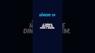 Gênesis 34 - A Trágica História de Dinah e Siquem.