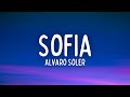 Alvaro Soler - Sofia (Lyrics / Letra)