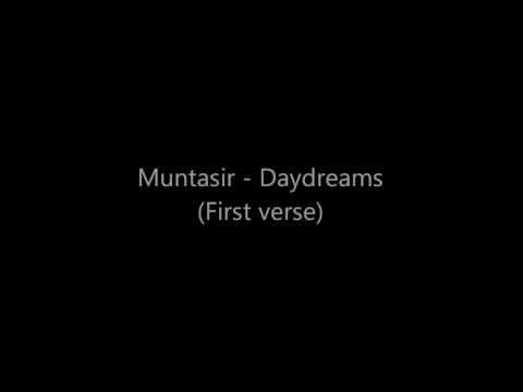 Muntasir - Daydreams (First Verse)