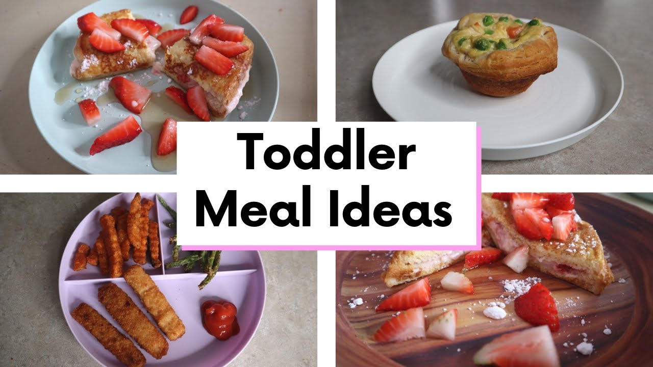 Toddler meal ideas and recipes the whole family will love!