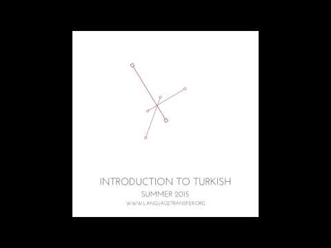 Introduction to Turkish, Track 2 - Language Transfer, The Thinking Method