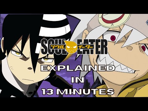 Soul Eater Explained in 13 Minutes