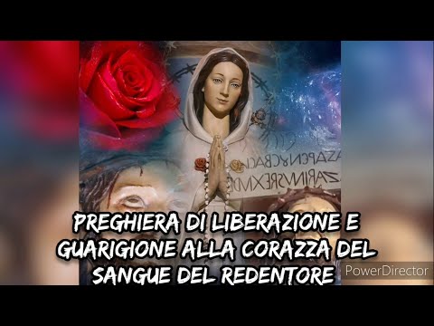 PREGHIERA DI LIBERAZIONE E GUARIGIONE ALLA CORAZZA DEL SANGUE DEL REDENTORE