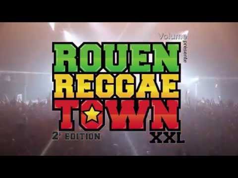 TEASER ROUEN REGGAE TOWN XXL 2ème Edition