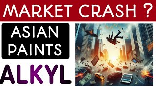 Nifty crash today,Alkyl amines share,Asian paints share,Alkyl Amines q4,Asian paints q4 results