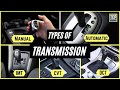 Types of Transmission System (Manual, AT, AMT, iMT, CVT, DCT) Explained